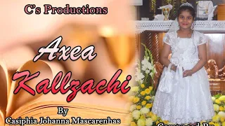 Axea Kallzachi || Casiphia Mascarenhas || C's Productions