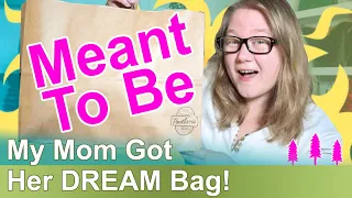 My Mother Found Her DREAM Bag (and Two More!) || Autumn Beckman
