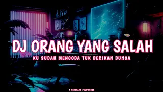 DJ KU SUDAH MENCOBA TUK BERIKAN BUNGA || DJ ORANG YANG SALAH VIRAL TIKTOK TERBARU SIRENG FVNKY