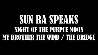 SUN RA SPEAKS - NIGHT OF THE PURPLE MOON PLUS
