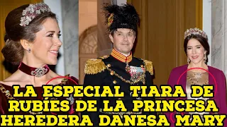 La especial tiara de rubíes de la princesa heredera danesa Mary