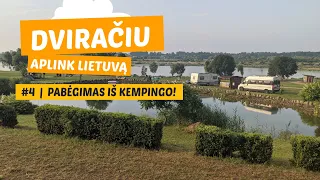 Pabėgimas iš kempingo | Dviračiu Aplink Lietuvą #4