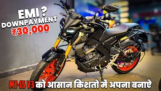 Buy New Yamaha MT-15 V3 at ₹30,000 Only 🔥| Yamaha MT-15 EMI & Downpayment Details.