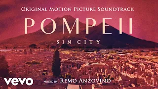 Remo Anzovino - A Night in Pompeii l Soundtrack to "Pompeii - Sin City"