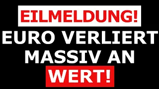 Euro verliert MASSIV an Wert! Experten geschockt! Der LETZTE müsste es JETZT merken! Heftig!