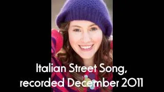 Italian Street Song, recorded December 2011