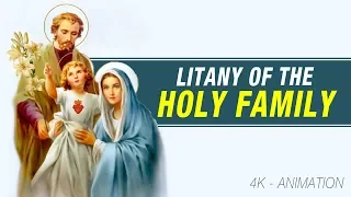 LITANY OF THE HOLY FAMILY