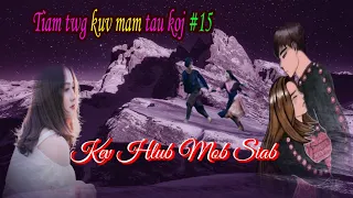 kev hlub mob siab tiam twg mam tau koj #15