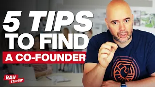 Cofounder - 5 Ways to Find a Cofounder [and Become a Successful Startup]