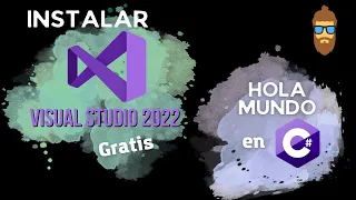 C# Desde Cero: Instalación de Visual Studio 2022 y Hola Mundo C#