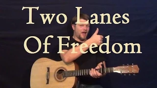 Two Lanes of Freedom (Tim McGraw) Easy Guitar Strum Chord How to Play Lesson C F G Am