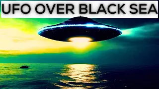 The Black Sea's UFO / UAP Incident and the Triangle of Death