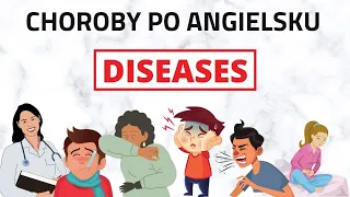 Choroby po angielsku |  DISEASES in English