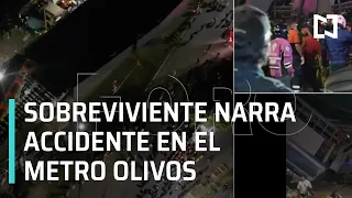 Sobreviviente narra accidente del metro Olivos de la línea 12 del Metro CDMX - Las Noticias