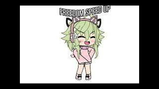 Freedom speed up