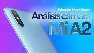 ANÁLISIS de la CÁMARA del Mi A2 | Primeras impresiones - Ficha técnica