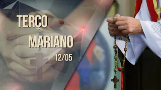 TERÇO MARIANO AO VIVO | PADRE REGINALDO MANZOTTI | 12/05/2021