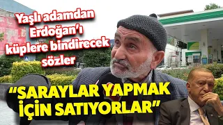 "SARAYLAR YAPMAK İÇİN SATIYORLAR" ESENYURT'TA YAŞLI ADAMDAN ERDOĞAN'I KIZDIRACAK SOKAK RÖPORTAJI