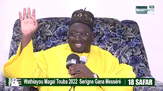 Wadial Magal Touba 2022 Serigne Gana Méssére : Serigne Touba li mou Dath lépp.....