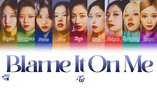 TWICE - Blame It On Me (Tradução codificada em cores, Legendado HAN/ROM/PT-BR)