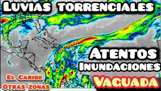 Se esperan lluvias torrenciales con posibles inundaciones por una vaguada en el Caribe