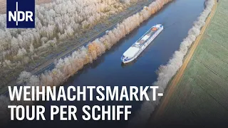 Mit Kreuzfahrtschiff zum Glühweinstand | Die Nordreportage | NDR Doku