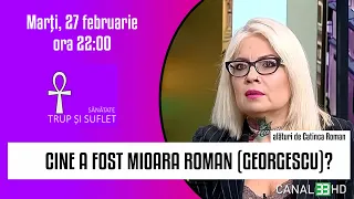 Cine a fost Mioara Roman (Georgescu)?