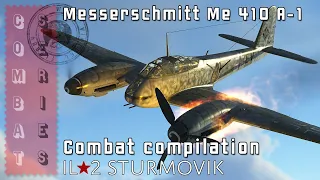 IL2 Sturmovik - Game Play 2023 - Messerschmitt Me 410 A-1 - Combat Compilation