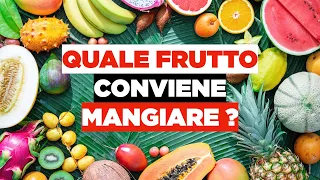 Quale frutto conviene mangiare?