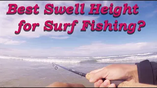 Surf Fishing Tips - Swell Heights