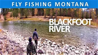 Fly Fishing Montana's Blackfoot River and Rock Creek Series Episode #31]