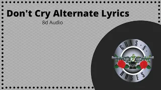 *8d Audio* Don't Cry Alternate Lyrics by Guns N' Roses * Use Headphones* Lyrics indecription