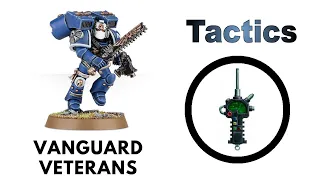 Vanguard Veterans Squad: Rules, Review + Tactics - New Space Marine Codex Strategy Guide
