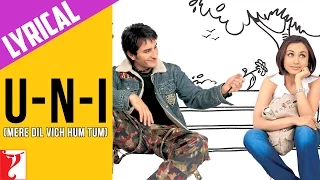 Lyrical: U-n-I (Mere Dil Vich Hum Tum) Song with Lyrics | Hum Tum | Saif Ali Khan | Rani Mukerji