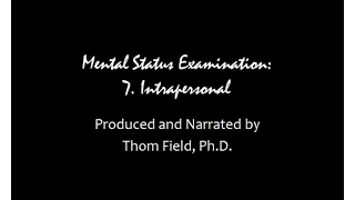 Mental Status Exam Training, part 7. Intrapersonal Issues