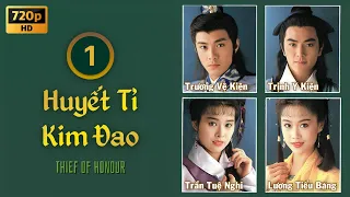 Huyết Tỉ Kim Đao (Thief of Honour) 1/20 | Trương Vệ Kiện, Trịnh Y Kiện, Lương Tiểu Băng | TVB 1991