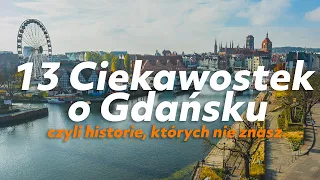 13 Facts about Gdańsk. Stories that you didn't know.ENG SUBTITLES #gdańsk #history #interestingfacts