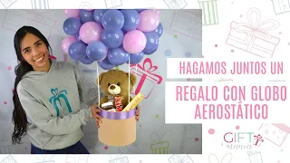 Hagamos JUNTOS un Regalo con GLOBO AEROSTATICO Guia Tutorial Decoración Eventos Cumpleaños