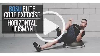 BOSU Elite Exercise to Increase Rotational Movement Power: Horizontal Heisman