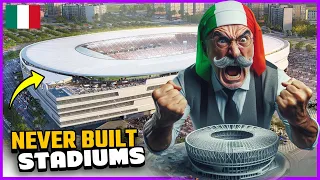 Stadiums That Were Never Built in Italy