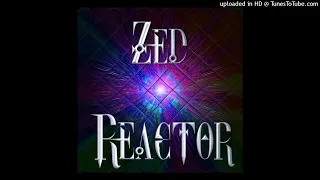 Zed Reactor - N.O.L.Z (Night Of Living Zed)