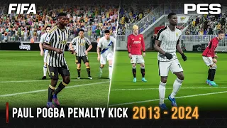 Paul Pogba Penalty Kick | FIFA vs PES | 2013 - 2024 |