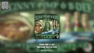 Skinny Pimp & B-Def - Northside Hustlaz Click (FULL ALBUM)