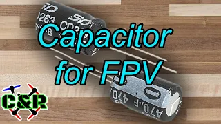 Installing a Capacitor on an FPV quadcopter