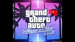 USLU ÇOCUK FLINT | GTA SHINE O' VICE DEMO 2.BÖLÜM (TÜRKÇE) (DETAYLAR ⬇️)