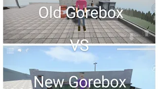 Old Gorebox VS New Gorebox