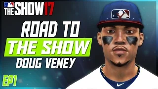 MLB THE SHOW 17 RTTS | CENTERFIELDER CREATION | EP 1