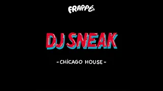 Dj Sneak - I Need You [Frappé]