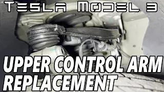 Tesla Model 3 - Upper Control Arm Replacement by Tesla