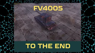 FV4005 fight to the END WOT